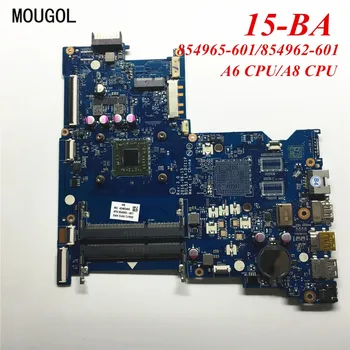 

MOUGOL A+ Qualit For HP 15-BA Laptop motherbard 854965-601 854962-601 mainboard A6-6310/A8-7410 CPU LA-D711P 100% Tested