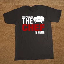 Забавная Футболка Keep Calm The Chef Is Here хлопковые футболки с короткими рукавами мужские футболки Camisetas Masculina