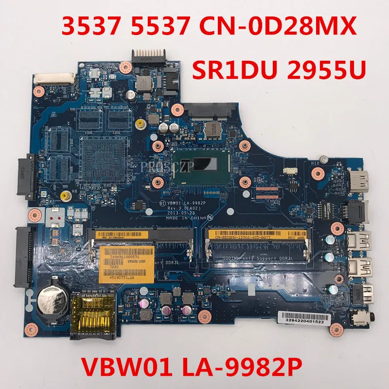 Материнская плата для ноутбука INSPIRON 15R 3537 5537 фотосессия 0D28MX D28MX VBW01 с SR1DU 2955U 100%