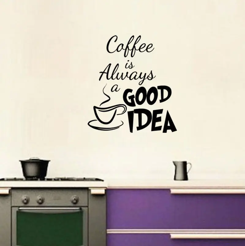 HWHD ZN Coffee Is Always A Good Idea Art Decor Vinyl Wall Kitchen Decal Quote Sticker Hw10034 Free Shipping HWHD ZN Coffee Is Always A Good Idea Art Decor Vinyl Wall Kitchen Decal Quote Sticker Hw10034 Free Shipping