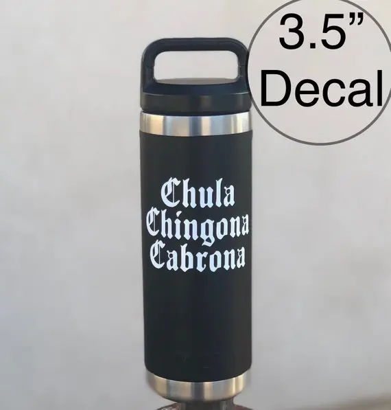Chula Chingona Cabrona decal Tumbler sticker Yeti decal Old English Latina Mexican Spanish free shipping