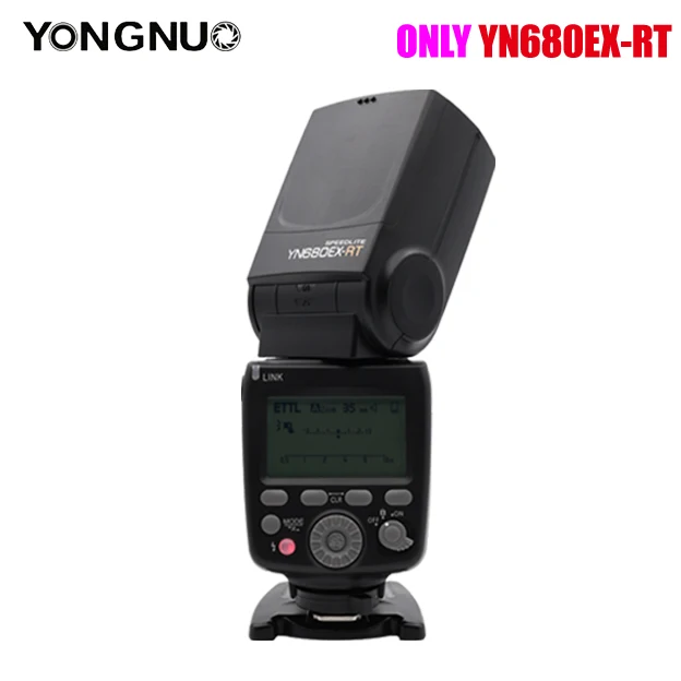 Светодиодная лампа для видеосъемки YongNuo YN680EX-RT Беспроводной 2,4G ttl HSS Вспышка Speedlite для Canon 5D Характеристическая вязкость полимера 5DSR 5diii 1/8000 высокое speedlite Поддержка YN-E3-RT - Цвет: only flash