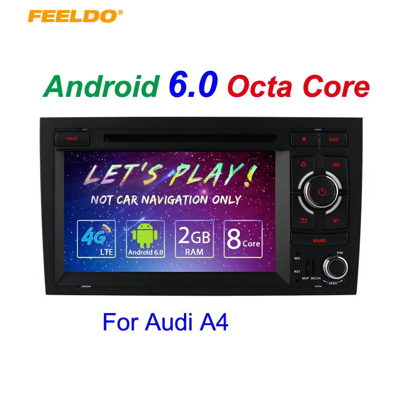 

FEELDO 7" inch Android 6.0 (64bit) DDR3 2G/32G/4G LTE Octa Core Car DVD GPS Radio Head Unit For Audi A4/S4/RS4(2002~2008)