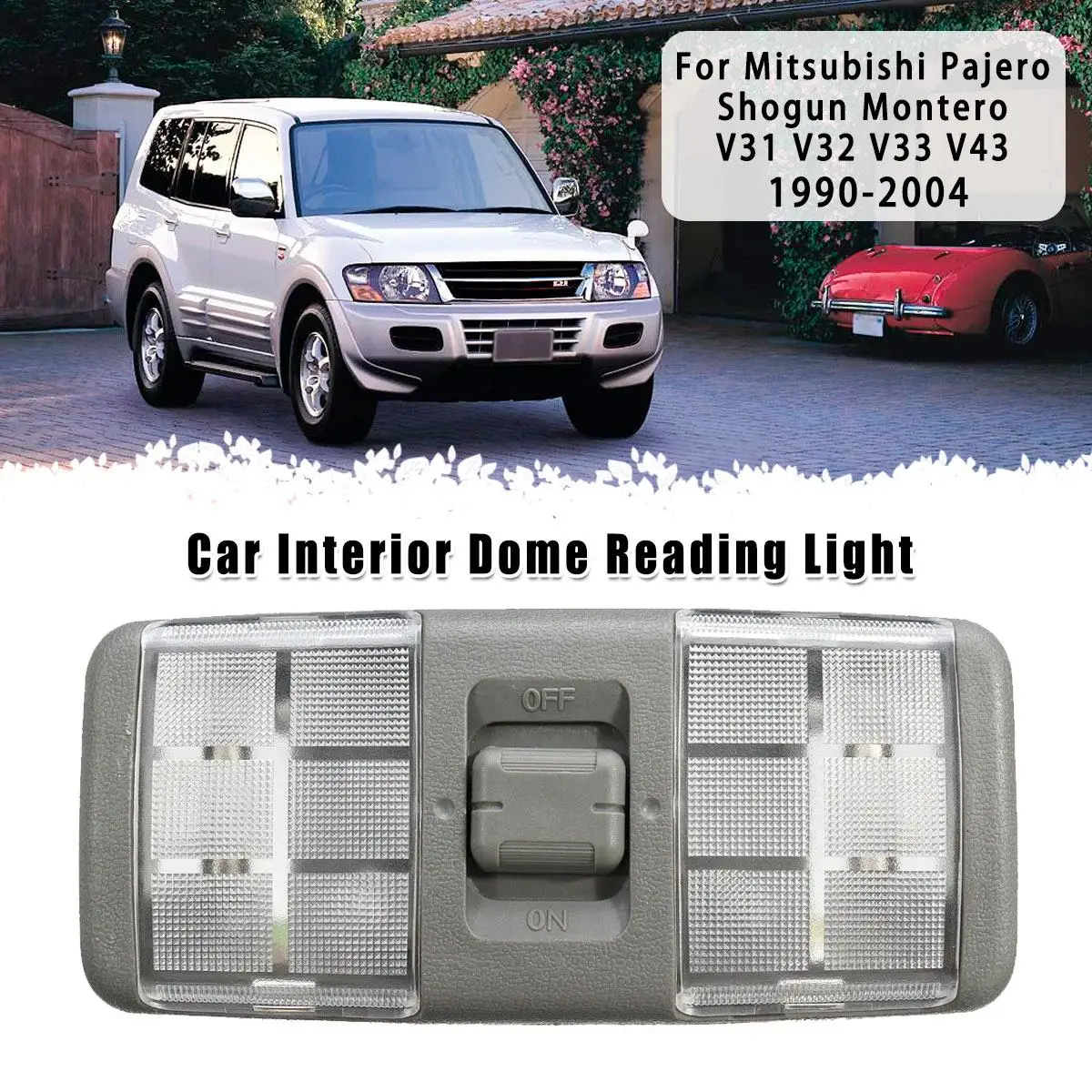

Car Interior Dome Roof Reading Light Lamp MB774928 For Mitsubishi Pajero Shogun Montero V31 V32 V33 V43 1990 1991 - 2003 2004