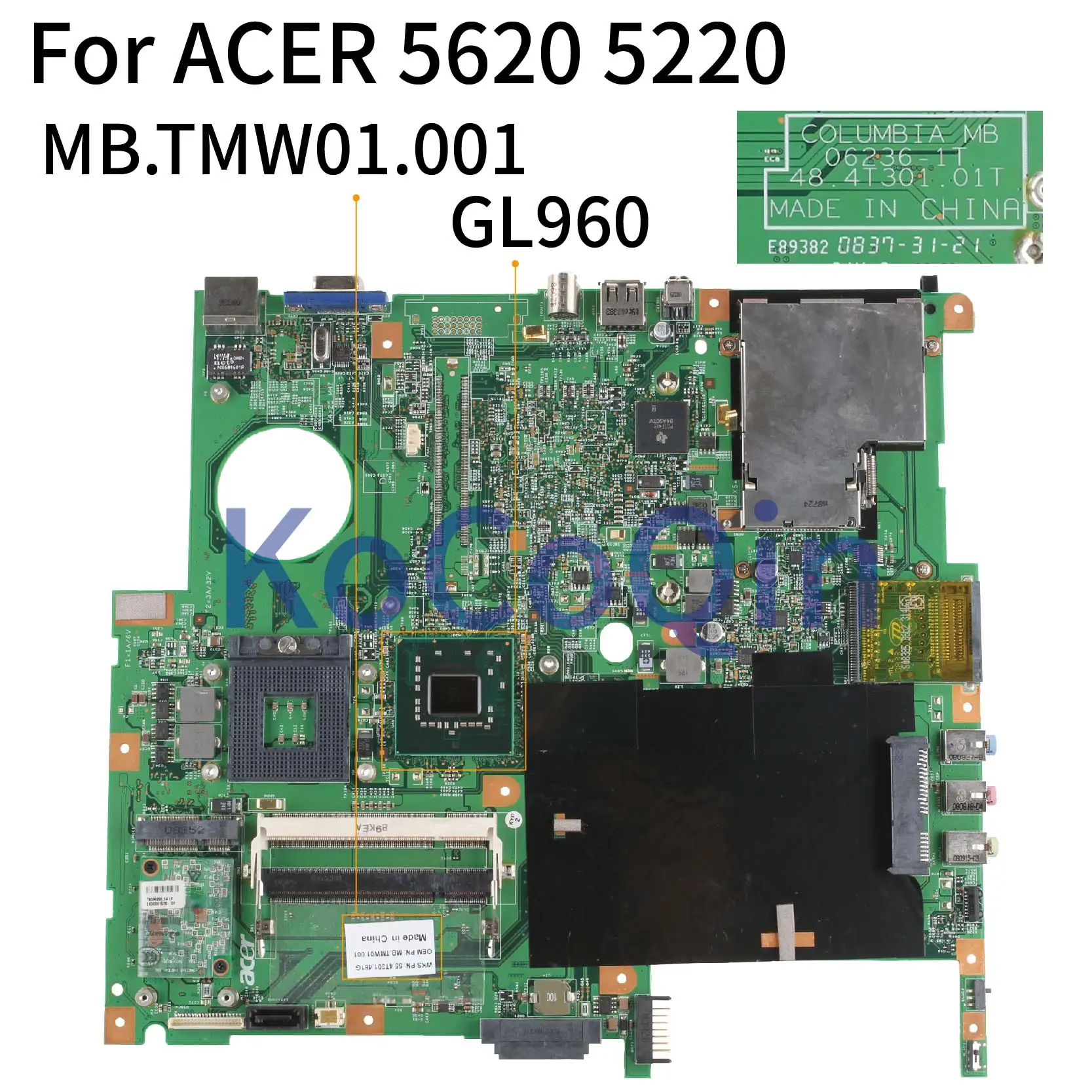 Материнская плата KoCoQin для ноутбука ACER 5620 5220 GL960 материнская MB.TMW01.001 06236 1T 48