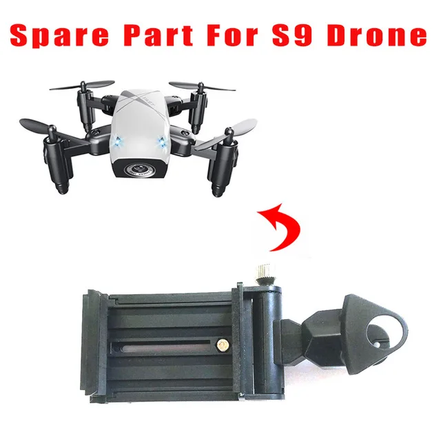 

Free shipping Mobile phone holder for S9 S9W S9HW Mobile support Mini Foldable RC Drone Quadcopter Pocket Helicopter spare part