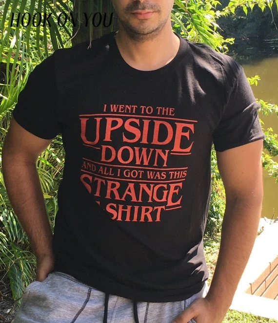 Camiseta de Stranger Things I Went To The Upside Down and all I got was this Strange camiseta anime camisetas camiseta