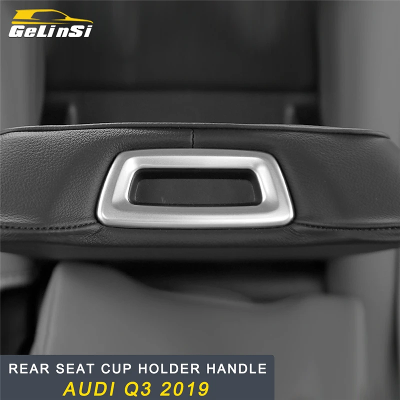 

GELINSI Rear Seat Cup Holder Handle Panel Cover Trim Frame Sticker Interior Accessories for Audi Q3 2019 Car Styling