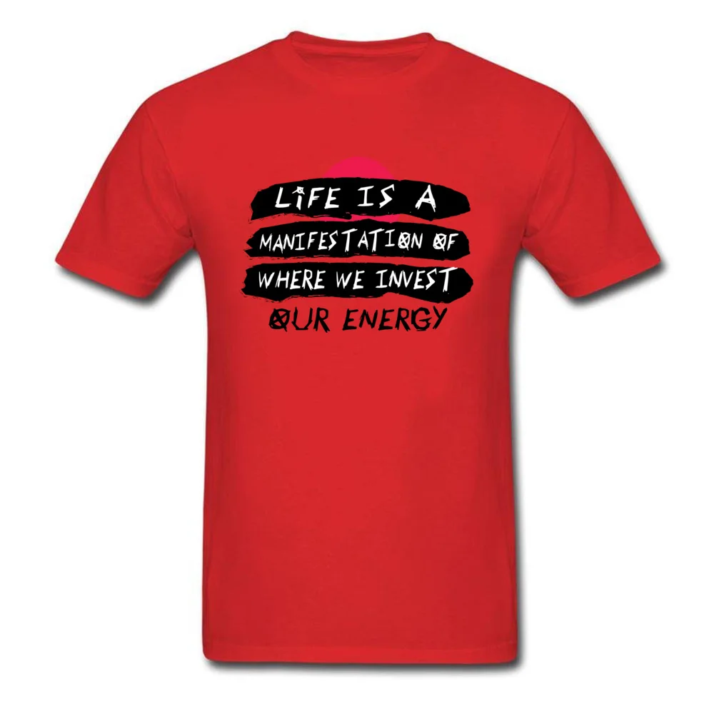 Life is a Manifestation T Shirt New Design Short Sleeve Cool Cotton Crew Neck Mens Tees Summer Sweatshirts Summer/Autumn Life is a Manifestation red