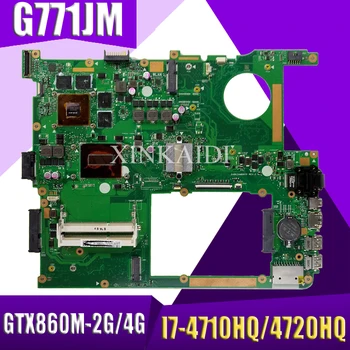 

XinKaidi G771JM Laptop motherboard for ASUS G771JM G771JW G771J G771 Test original mainboard I7-4710HQ/4720HQ GTX860M-2G/4G EDP