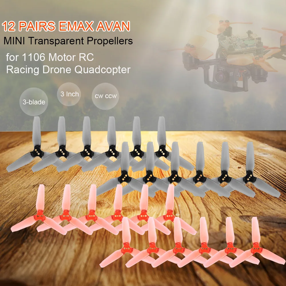 

12 Pairs EMAX AVAN RC Drone Mini 3 Inch 3-blade Transparent Propellers CW CCW for 1106 Motor RC Racing Drone Dron Parts