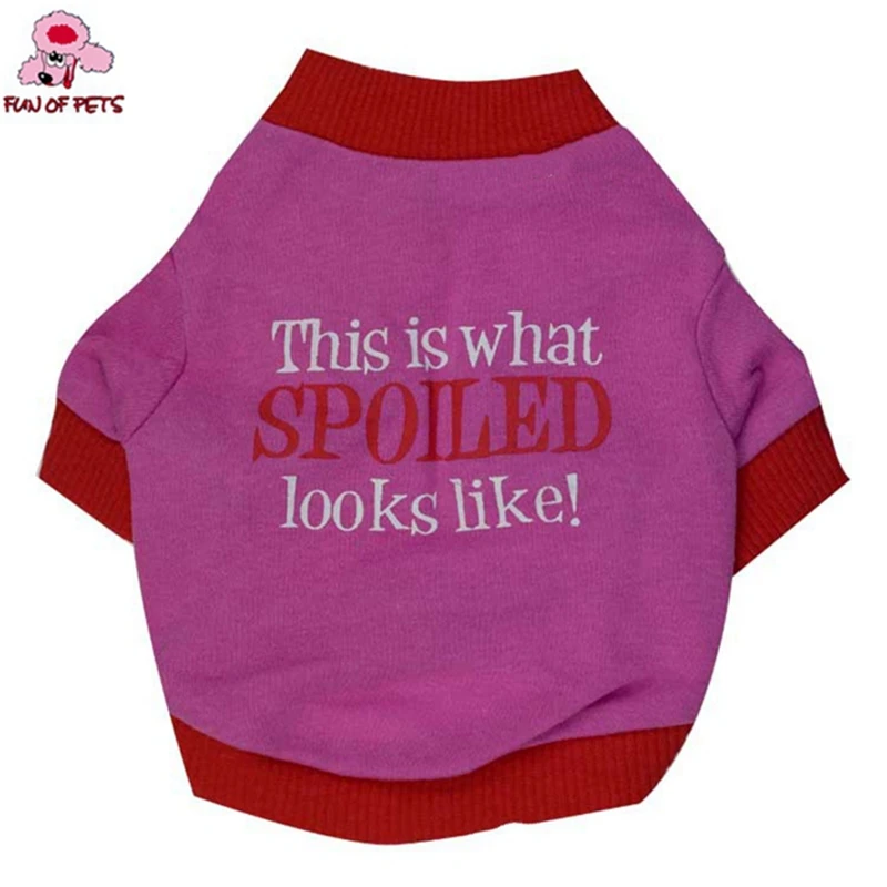 

2017 New Spring and Autumn Stylish "This is what SPOILED looks like" Pattern Dogs Clothing T-Shirt for Pets Dogs Puppy Clothes