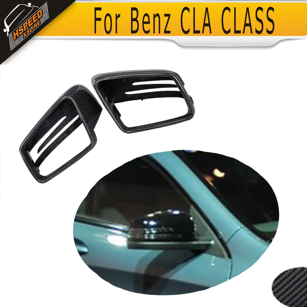 Carbon Fiber Car Side Mirror Cover For Mercedes Benz CLA Class C117 2013 2014 2015 2016