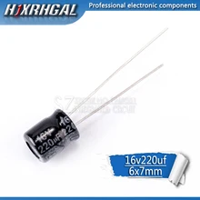 50 шт. высокое качество 16V220UF 6*7 мм 220 мкФ 16V 6*7 электролитический конденсатор hjxrhgal