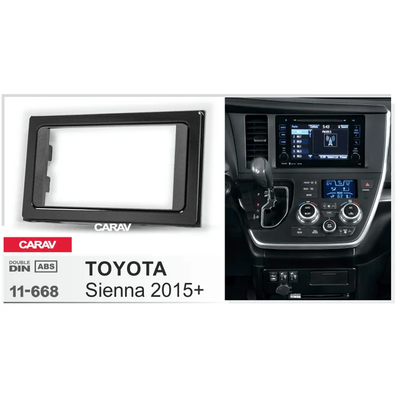 CARAV 11-668 Высокое качество радио фасции Для TOYOTA Sienna 2015 + рамка для DVD CD отделка
