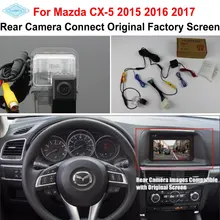 Людмила для Mazda CX-5 CX 5 CX5 2015 2016 2017 RCA и оригинальный Экран Совместимость/заднего вида Камера /HD Обратный Камера Наборы для ухода за кожей