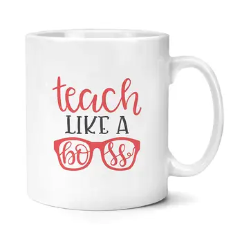 

Teach Like A Boss Mug Teachers Gift Mug