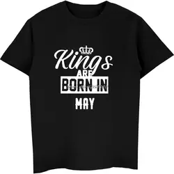 Новая летняя повседневная мужская хлопковая Футболка Kings Are Born In мая футболка Веселая футболка для фитнеса на день рождения уличная Harajuku