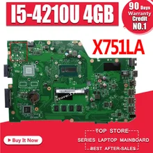 X751LA материнская плата I5-4210U 4 Гб Оперативная память для ASUS X751L X751LD X751LA K751L Материнская плата ноутбука X751LA материнская плата X751LA материнская плата