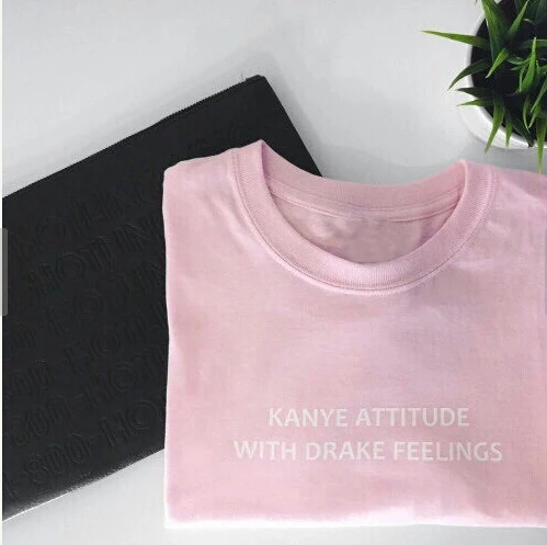 Kanye отношение с Дрейком чувств Сексуальная женская футболка с коротким рукавом высокое качество хлопковые рубашки топы для девочек