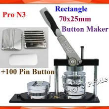 פרו N3 ניו מלבן 70x25 מ"מ מכונת יוצר לחצן תג + 100 Set אספקת לחץ Pinback מתכת(China)