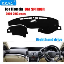 Приборной панели автомобиля чехлы для Honda SPIRIOR 2009 до 2013 правой накопители тире обложки pad dashmat инструмент Аксессуары платформы