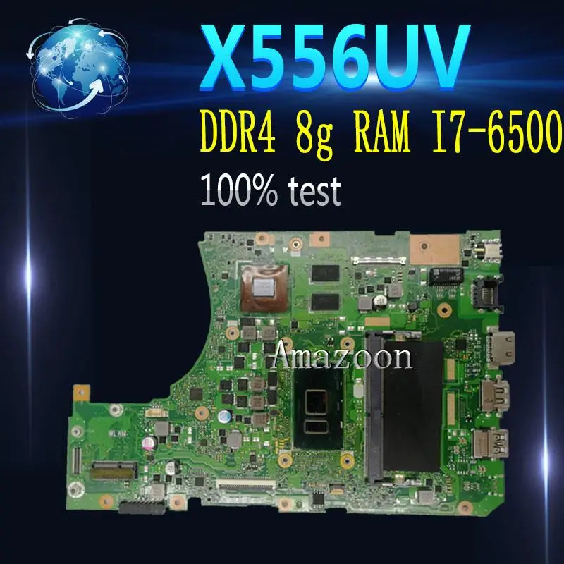 Most effective  Amazoon X556UV Laptop motherboard DDR4 8g RAM I7-6500 for ASUS X556UQ X556UV X556UB X556UR Test mai