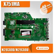 Original for ASUS X751MA motherboard X751MD REV2.0 Mainboard Processor N2830/N2930U integrated without GPU fully 100% tested
