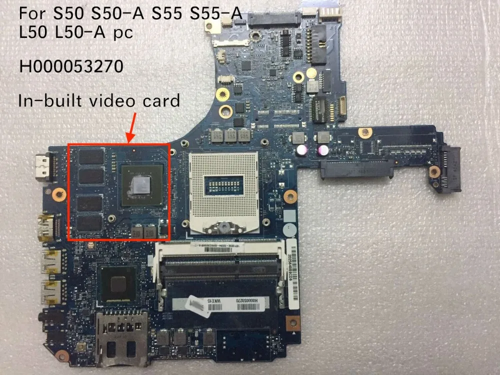 H000053270 VGSG for Toshiba Satellite S50 S50-A S55 S55-A L50 L50-A Laptop motherboard H000053270 VGSG for Toshiba Satellite S50 S50-A S55 S55-A L50 L50-A Laptop motherboard
