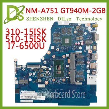 شراءKEFU NM-A751 اللوحة لينوفو 310-15ISK 510-15ISK اللوحة المحمول I7-6500U ذاكرة الوصول العشوائي GT940M-2G اللوحة الأم اختبار الأصلي