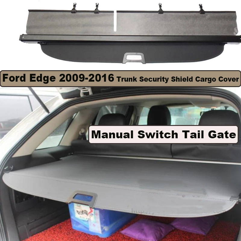 

For Ford Edge 2009-2016 Manual Switch Tail Door Rear Trunk Security Shield Cargo Cover High Qualit Auto Accessories