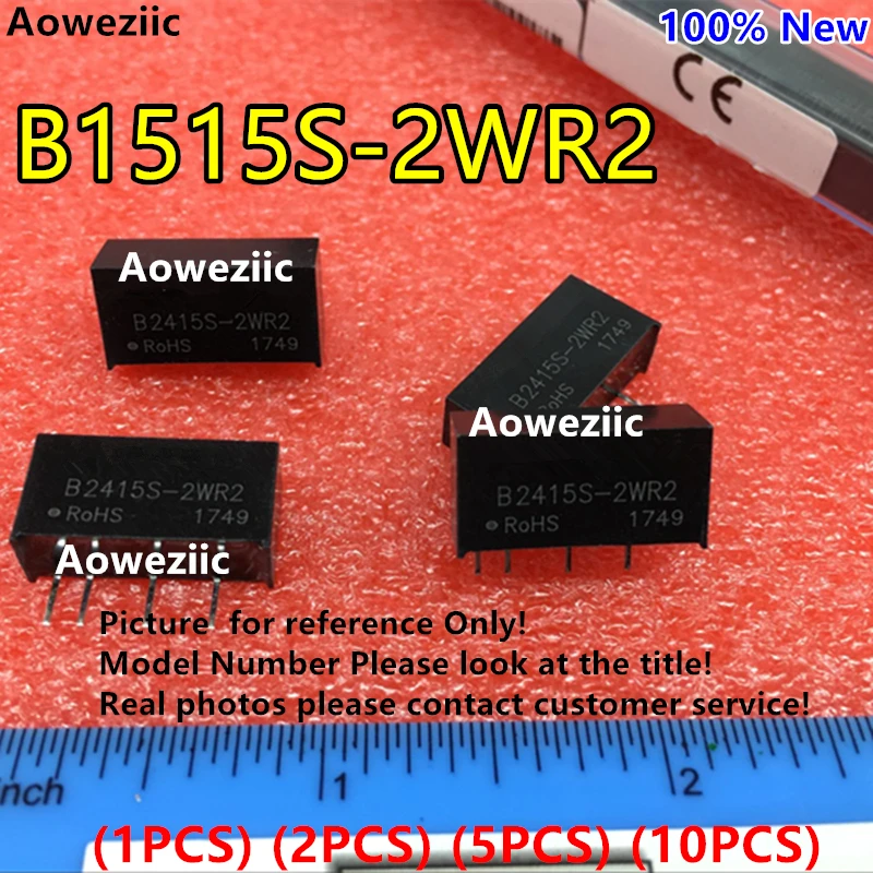 Aoweziic (1 шт.) (2 (5 (10 B1515S-2WR2 новый оригинальный SIP4 Вход: 15 в Выход: 0 133a DC-DC 1 5 кв изоляция