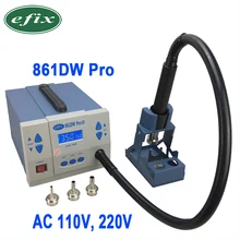 Efix 861DW Pro паяльная станция с горячим воздухом AC 110 В 220 В 1000 Вт Тепловая пушка для пайки ремонта телефона BGA микросхема IC набор инструментов