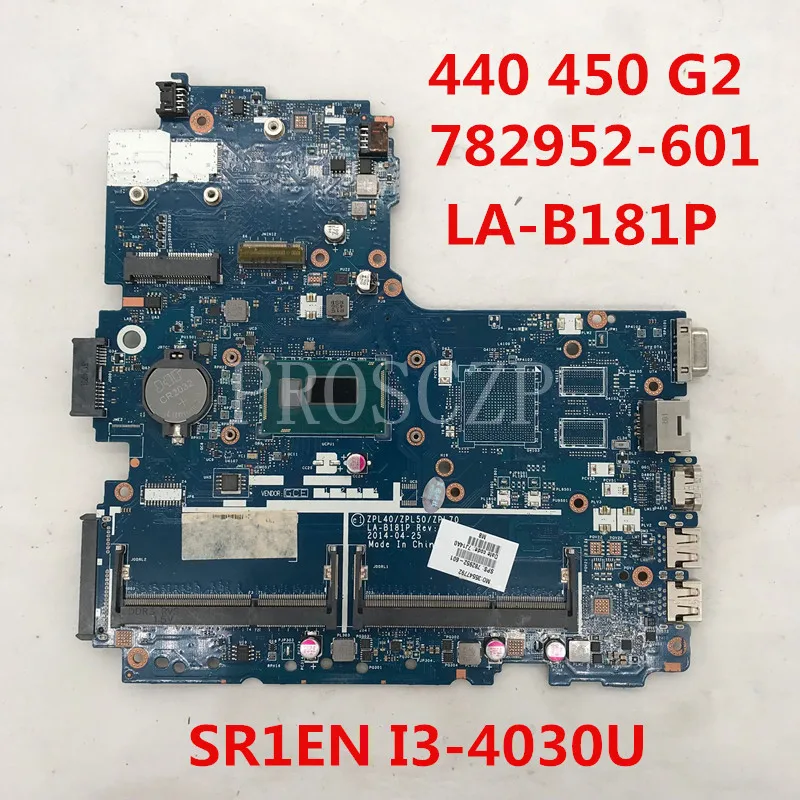 most powerful motherboard For 450 G2 440 G2 782952-601 782952-001 Laptop motherboard ZPL40/ZPL50/ZPL70 LA-B181P W/ SR1EN I3-4030U CPU 100% full tested gaming pc best motherboard