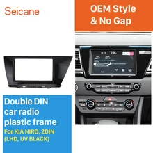 Seicane 2 DIN Стерео Радио Фризовая в тире Панель для KIA Ниро (LHD) УФ Черный OEM Стиль Панель тире ободок комплект бесплатная доставка