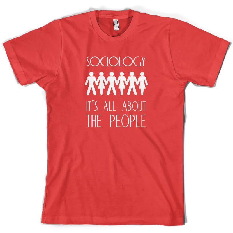 Sociology It's All About The People Мужская футболка 10 цветов бесплатная доставка UK P &amp с