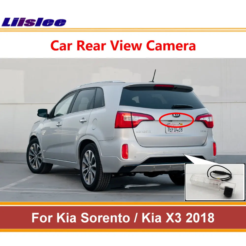 

Liislee For Kia Sorento Kia X3 2018 Back Up Camera Reversing Parking Rear View Camera Night Vision License Llate Lamp AUTO CAM