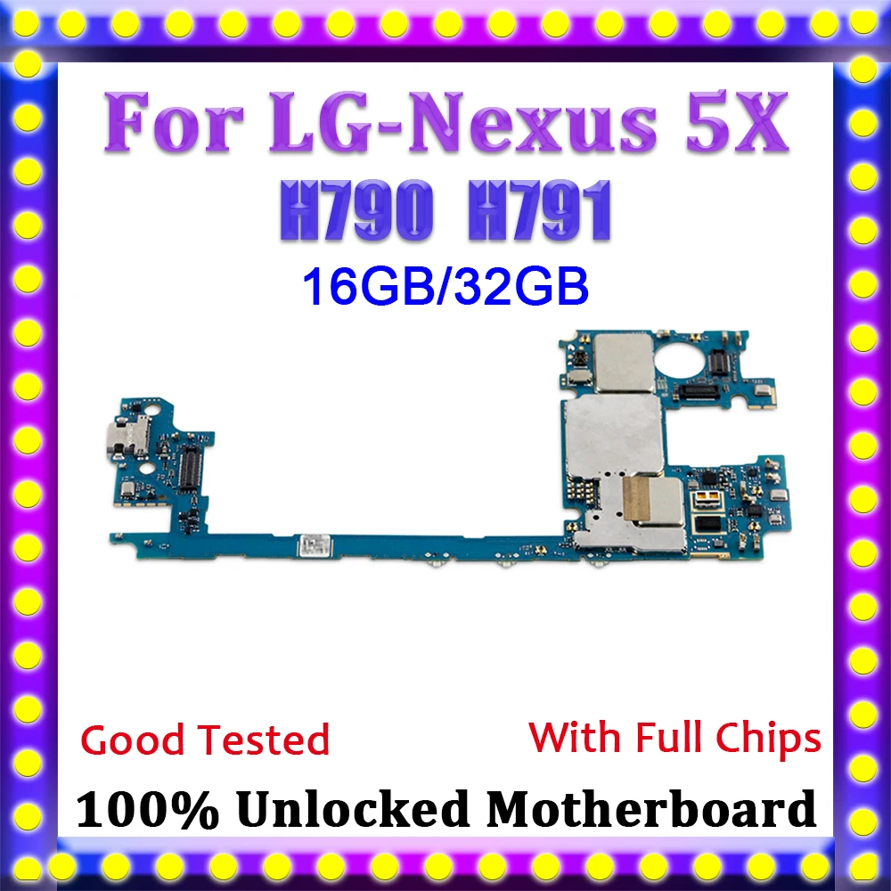 

100% Unlocked For LG Nexus 5X H790 H791 Motherboard,Replacement Logic Board For LG Nexus 5X H790 H791 Mainboard With Full Chips