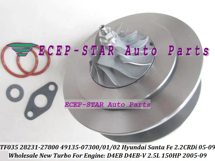 

Free Ship Turbo Cartridge CHRA TF035 28231-27800 49135-07100 49135-07301 49135-07302 Turbocharger For HYUNDAI Santa Fe D4EB 2.2L
