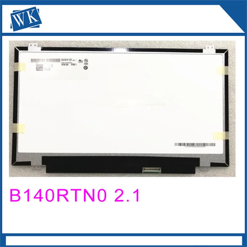 

Free shipping B140RTN02.1 B140RTN03.1 B140RTN01.0 B140RW02 V.0 LP140WD2-TLD2 N140FGE-L32 Laptop Lcd Screen 1600*900 LVDS 40pins