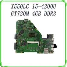 laptopmotherboard For ASUS X550LC I5-4200CPU Non-integrated REV2.0 60NB02H0-MBI100 GT720M 4GB DDR3 Mainboard full tested OK