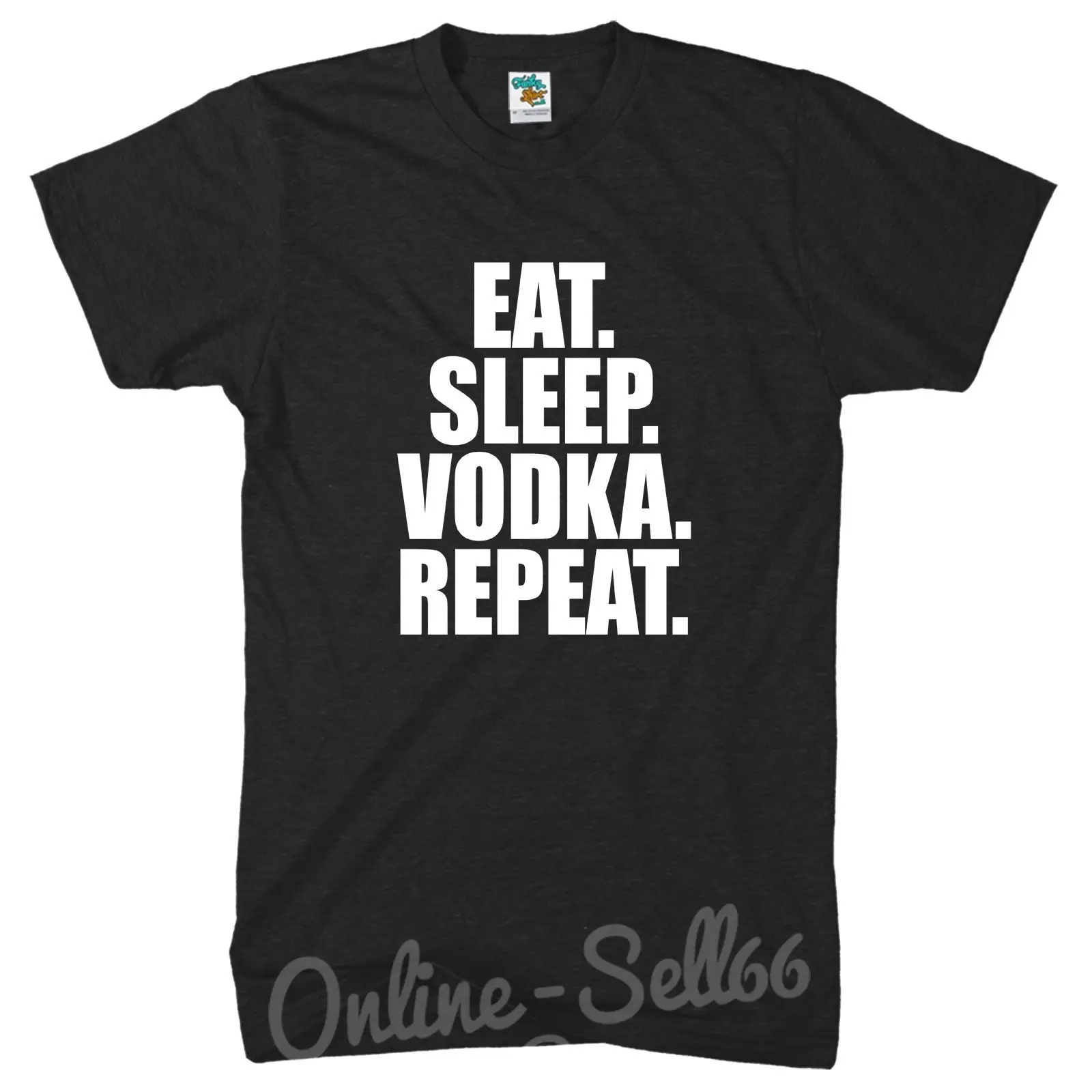 Eat Sleep Vodka Repeat Mens Womens Tshirt Booze tshirt Brand New Gift Drink 100% cotton tee shirt, tops wholesale tee Eat Sleep Vodka Repeat Mens Womens Tshirt Booze tshirt Brand New Gift Drink 100% cotton tee shirt, tops wholesale tee