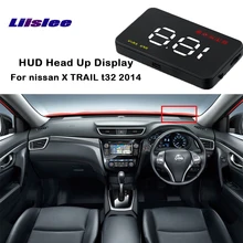 T32 Liislee Para nissan X TRAIL 2014 Olhou Para cima Do Carro Projetor Exibição Heads-up Display HUD Exibição Carro Inteligente navegação