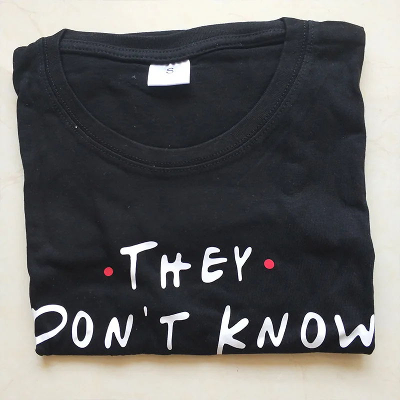 Blue T-Shirt They Dont Know That We Know They Know We Know Awesome Gift 