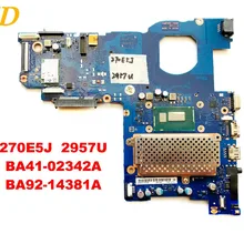Оригинальная материнская плата для ноутбука SAMSUNG 270E5J 270E5J 2957U BA41-02342A BA92-14381A протестирована хорошая