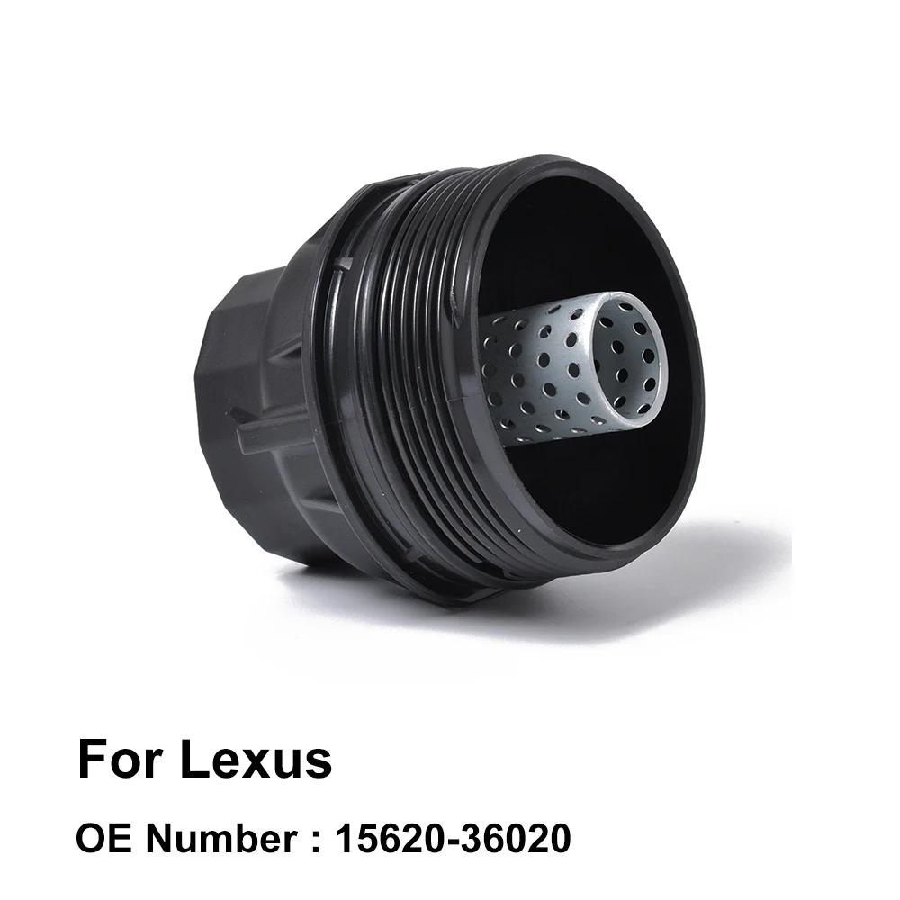 Oil Filter Cap Assembly 1562036020 15620-36020 for Lexus IS250 IS300h ES250 ES350 ES300h GS250 GS350 RX270 RX350 RX450h | Автомобили и
