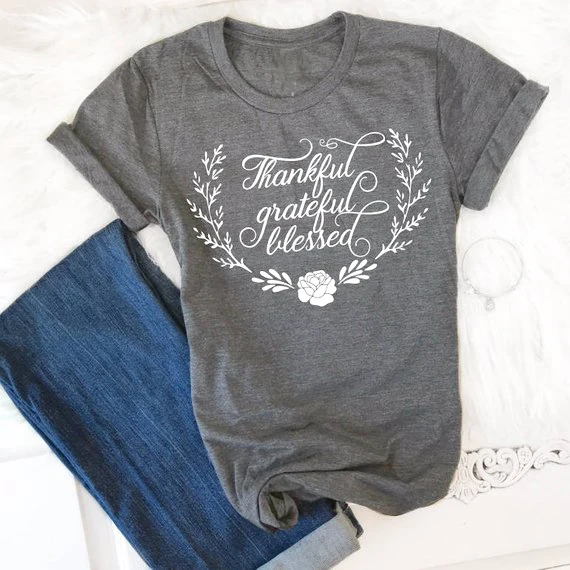 

Thankful Grateful Blessed Women T-Shirt Gratitude Fall Shirt Casual Hipster Summer Stylish Thankful Slogan Grunge Blessed Tops