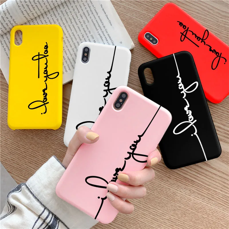 

I Love You Cases lover Gift Silicone Simple Character Text Phone Case For IPhone 7 6 6S 8 Plus X xr xs max Silicone Cover Fundas