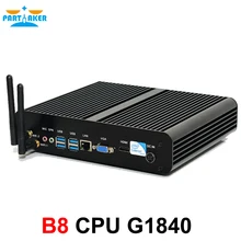 Partaker B8 Fanless Mini PC Intel Celeron Dual Core G1840 Windows 10 Barebone Max 16G RAM 512G SSD 1TB Free 300M WiFi HDMI Cable