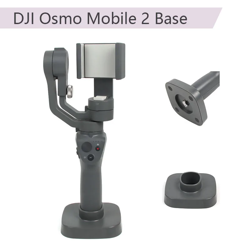 Portable Base for DJI Osmo Mobile 2 handheld Gimbal Camera Stabilizer Mount  Holder on tables Part accessories